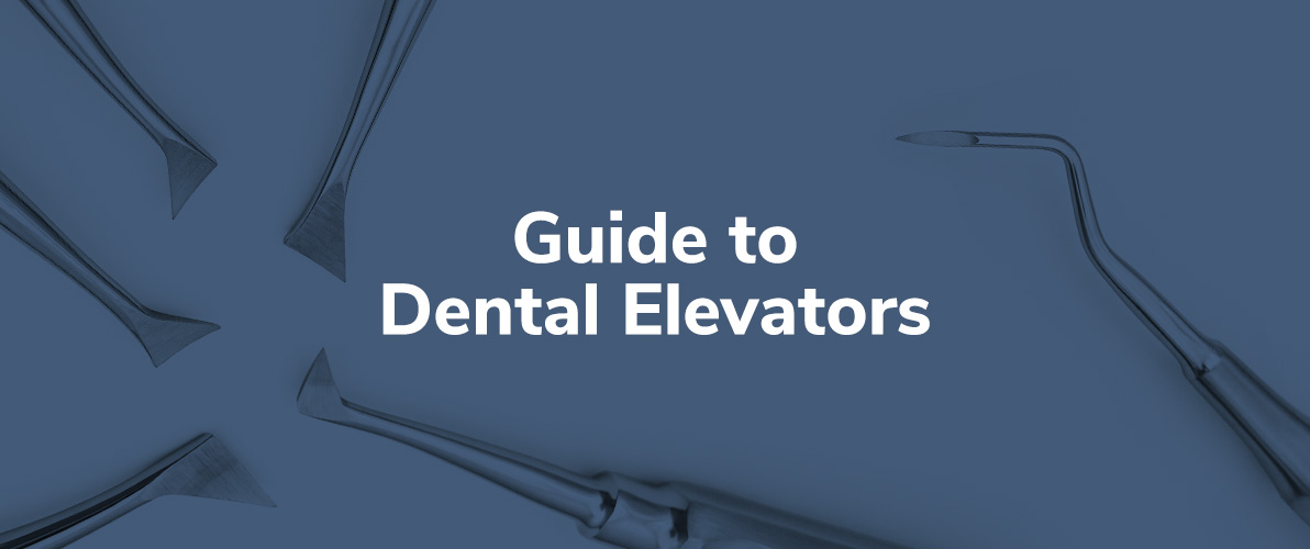 Guide to Dental Elevators
